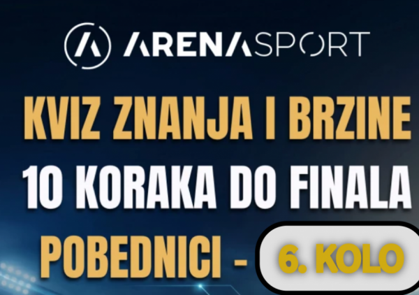 Kviz znanja i brzine TV Arena sport: Spisak 10 pobednika 6. runde (NE DIRAJ DOK NE DOĐE SLIKA)